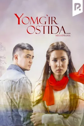 Bir yomg'ir ostida 1-2-3-4-5-6-7-10-20-30-50-65-75-85-95-95 Qism drama turk seriali uzbek tilida dramalar Barcha qismlar 2026 HD skachat